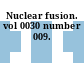 Nuclear fusion. vol 0030 number 009.