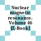 Nuclear magnetic resonance. Volume 46 [E-Book] /