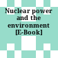 Nuclear power and the environment [E-Book]
