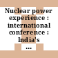 Nuclear power experience : international conference : India's contributions : Wien, 13.09.82-17.09.82.