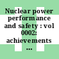 Nuclear power performance and safety : vol 0002: achievements in construction and operation : International Conference on Nuclear Power Performance and Safety: proceedings : Wien, 28.09.87-02.10.87
