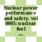 Nuclear power performance and safety. vol 0005: nuclear fuel cycle : International conference on nuclear power performance and safety: proceedings : Wien, 28.09.87-02.10.87