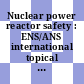 Nuclear power reactor safety : ENS/ANS international topical meeting. volume 0002 : Proceedings : Bruxelles, 16.10.78-19.10.78.