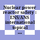 Nuclear power reactor safety : ENS/ANS international topical meeting. volume 0003 : Proceedings : Bruxelles, 16.10.78-19.10.78.