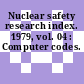Nuclear safety research index. 1979, vol. 04 : Computer codes.