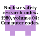 Nuclear safety research index. 1980, volume 04 : Computer codes.