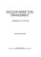 Nuclear spent fuel management : experience and options : a report /