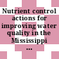 Nutrient control actions for improving water quality in the Mississippi River basin and northern Gulf of Mexico / [E-Book]