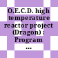 O.E.C.D. high temperature reactor project (Dragon) : Program for 1962/63.