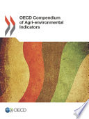 OECD Compendium of Agri-environmental Indicators [E-Book] /