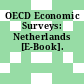 OECD Economic Surveys: Netherlands [E-Book].