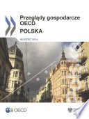 OECD Economic Surveys: Poland 2014 [E-Book]: (Polish version) /