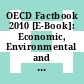 OECD Factbook 2010 [E-Book]: Economic, Environmental and Social Statistics (Japanese version) /