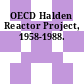 OECD Halden Reactor Project, 1958-1988.