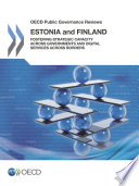 OECD Public Governance Reviews: Estonia and Finland [E-Book]: Fostering Strategic Capacity across Governments and Digital Services across Borders /