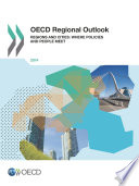OECD Regional Outlook 2014 [E-Book]: Regions and Cities: Where Policies and People Meet /
