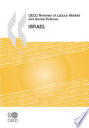 OECD Reviews of Labour Market and Social Policies: Israel [E-Book] /