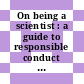 On being a scientist : a guide to responsible conduct in research [E-Book] /