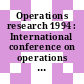 Operations research 1994 : International conference on operations research 0002: program overview : OR: international conference 1994: program overview : Berlin, 30.08.94-02.09.94.