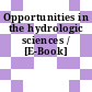 Opportunities in the hydrologic sciences / [E-Book]