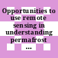 Opportunities to use remote sensing in understanding permafrost and related ecological characteristics : report of a workshop [E-Book] /