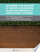 Optimizing the Delivery of Multiple Ecosystem Goods and Services in Agricultural Systems [E-Book] /