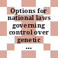 Options for national laws governing control over genetic resources and biological innovations / [E-Book]