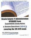 Oracle Solaris 11 administration upgrade exam : examFOCUS study notes & review questions 2013 covering the 1Z0-820 exam