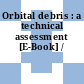 Orbital debris : a technical assessment [E-Book] /