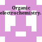 Organic electrochemistry.