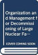 Organization and management for decommissioning of large nuclear facilities /