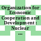 Organization for Economic Cooperation and Development : Nuclear Energy Agency : Licensing systems and inspection of nuclear installations in NEA member countries vol. 0001 : Description of licensing systems.