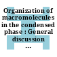 Organization of macromolecules in the condensed phase : General discussion : Cambridge, 25.09.79-27.09.79