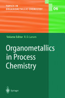 Organometallics in Process Chemistry [E-Book].