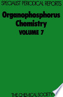 Organophosphorus chemistry. Volume 7 : a review of the literature published between July 1974 and June 1975 [E-Book]
