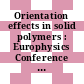 Orientation effects in solid polymers : Europhysics Conference on Macromolecular Physics. 0005 : Budapest, 27.04.76-30.04.76.