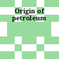 Origin of petroleum
