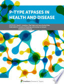 P-type ATPases in Health and Disease [E-Book] /