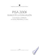 PISA 2006 : Marco de la evaluación [E-Book]: Conocimientos y habilidades en ciencias, matemáticas y lectura /