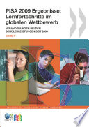 PISA 2009 Ergebnisse: Lernfortschritte im globalen Wettbewerb [E-Book]: Veränderungen bei den Schülerleistungen seit 2000 (Band 5) /