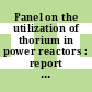 Panel on the utilization of thorium in power reactors : report of the meeting held in Vienna 4 to 8 June 1968.