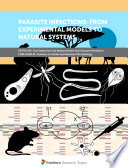 Parasite Infections: From Experimental Models to Natural Systems [E-Book] /