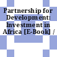 Partnership for Development: Investment in Africa [E-Book] /
