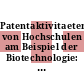 Patentaktivitaeten von Hochschulen am Beispiel der Biotechnologie: Zusammenfassung der Ergebnisse der Veranstaltung : 09.1995.