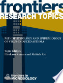 Pathophysiology and epidemiology of virus-induced asthma [E-Book] /