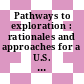 Pathways to exploration : rationales and approaches for a U.S. program of human space exploration [E-Book] /