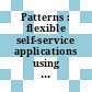Patterns : flexible self-service applications using process choreography [E-Book]