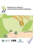 Pensions at a Glance [E-Book]: Latin America and the Caribbean /