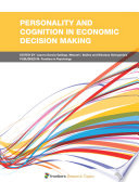 Personality and Cognition in Economic Decision Making [E-Book] /