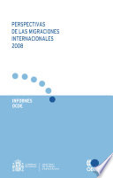 Perspectivas de las migraciones internacionales 2008 [E-Book] /